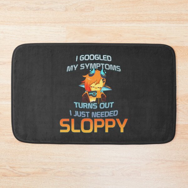 Item preview, Sloppy designed and sold by SourCitrusMerch.
