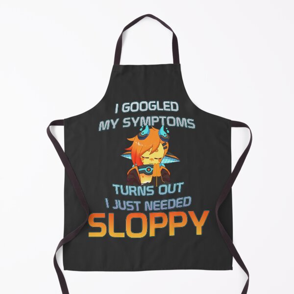 Item preview, Sloppy designed and sold by SourCitrusMerch.