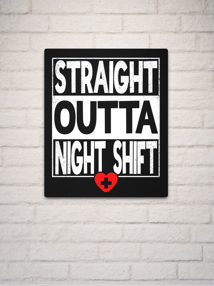  Straight Outta Night Shift Funny Meme Job Shirt : Clothing,  Shoes & Jewelry