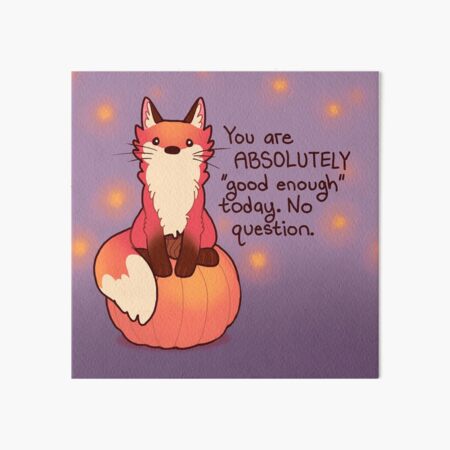 Item preview, "You Are ABSOLUTELY Good Enough" Pumpkin Fox Kit designed and sold by thelatestkate.