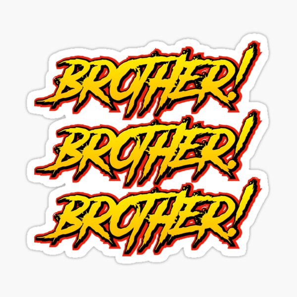 Item preview, BROTHER! BROTHER! BROTHER!  designed and sold by CERichards.