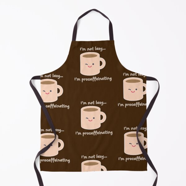Item preview, I'm not lazy I'm procaffeinating Coffee Lover designed and sold by Faith & Joy by Lulu.