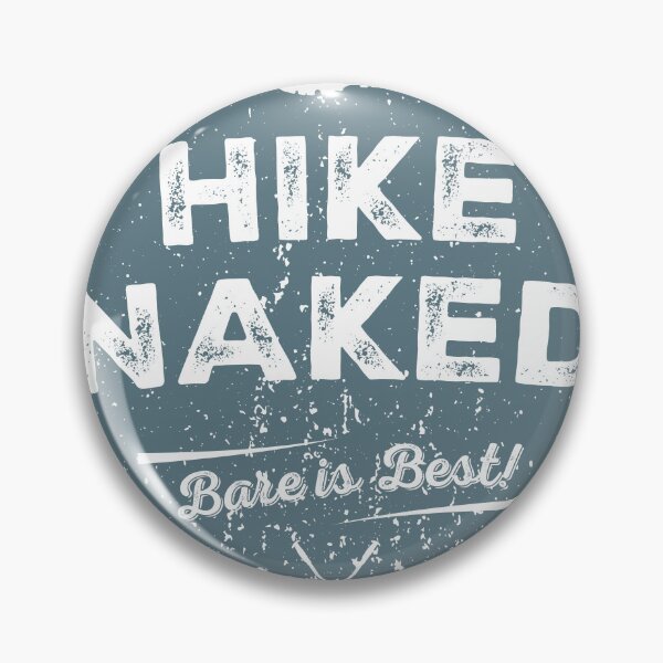 Item preview, Hike Naked V1 designed and sold by JakeSellsArt.