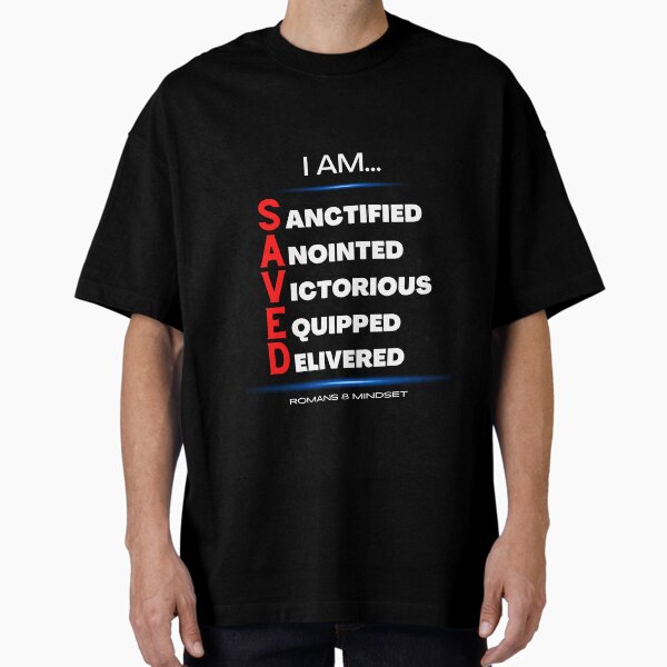 Item preview, I Am S.A.V.E.D. (Romans 8 Mindset) designed and sold by Lovehasaname222.