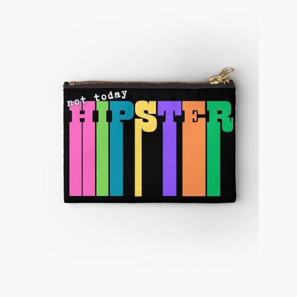 Item preview, not today, Hipster designed and sold by TalkingHerds.