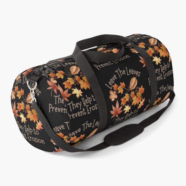 Item preview, Leave The Leaves They Help Prevent Soil Erosion Design designed and sold by EarthArtDesigns.