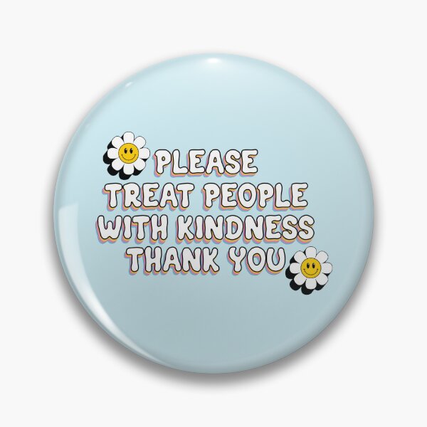 Item preview, Please Treat People With Kindness designed and sold by EmmaRoseee24.
