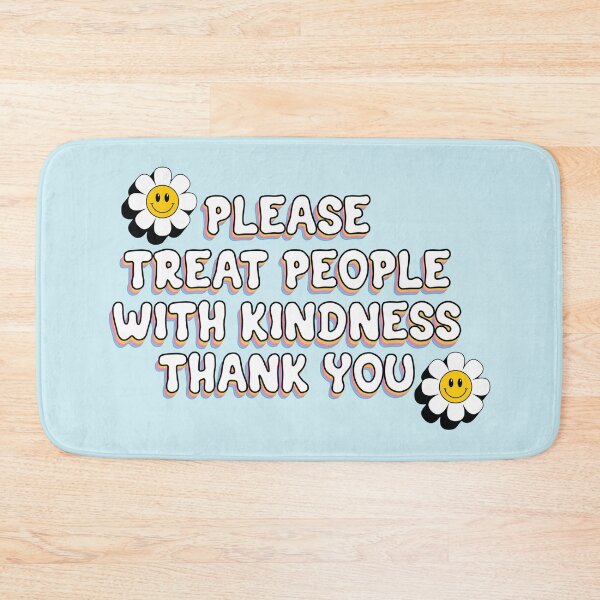 Item preview, Please Treat People With Kindness designed and sold by EmmaRoseee24.