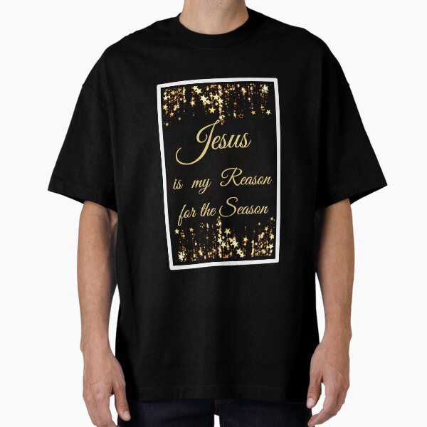 Item preview, JESUS is My Reason for the Season (w/border) designed and sold by Lovehasaname222.