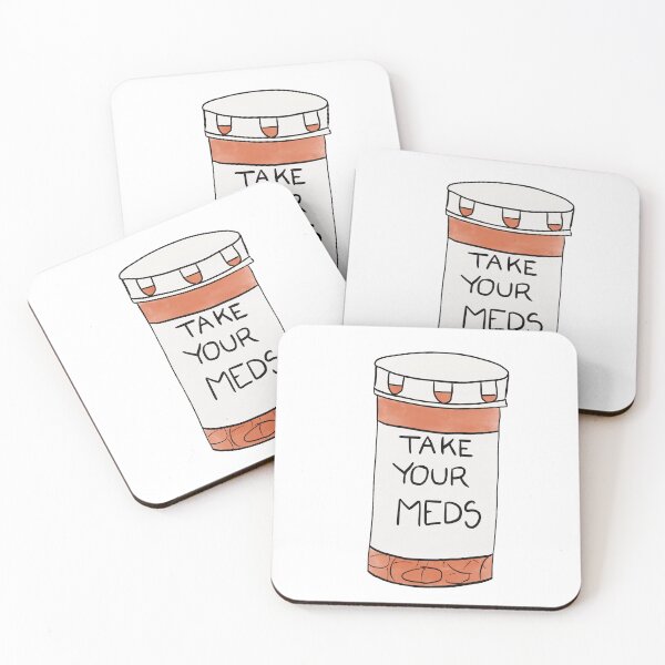 Item preview, Take Your Meds designed and sold by LeftByNine.