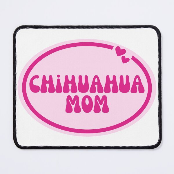Item preview, Chihuahua Mom designed and sold by OscarAndOphelia.