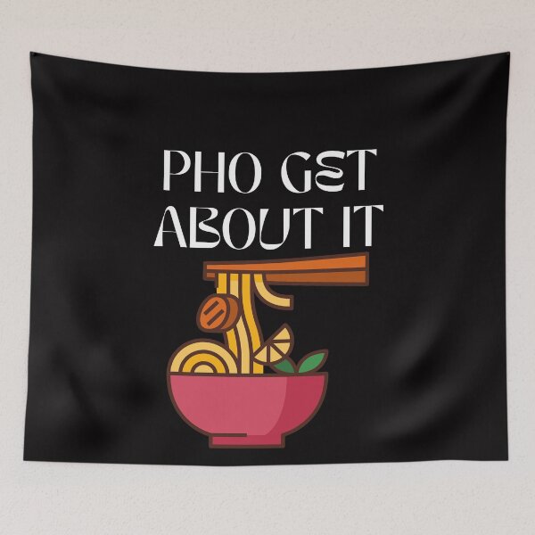 Item preview, Pho Get About It: Ultimate Foodie Pho Lover Pho Soup designed and sold by MagicSD Designs.