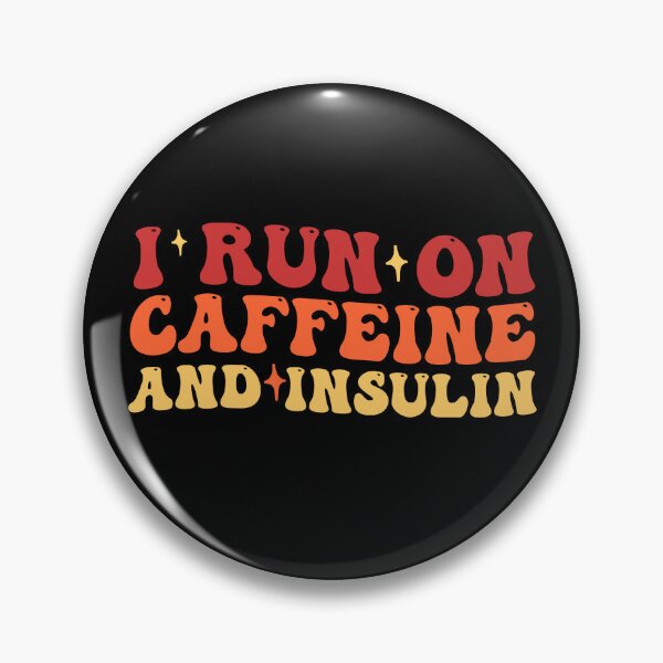 Item preview, I Run on Caffeine And Insulin Type 1 Diabetes Awareness designed and sold by Amineharoni.