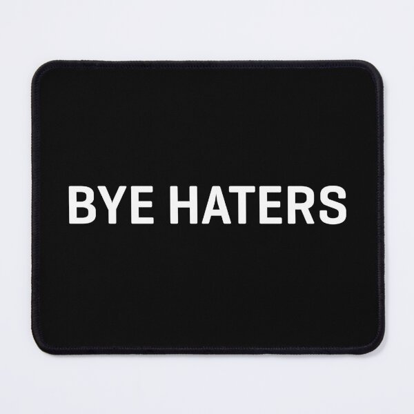 Item preview, BYE HATERS designed and sold by LF Store.