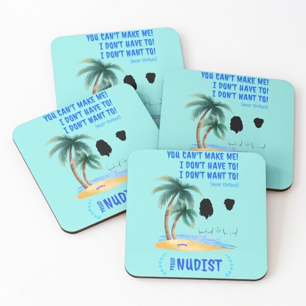 Item preview, You can't make me! Proud Nudist! C NUDIMS Bums designed and sold by NUDIMS.