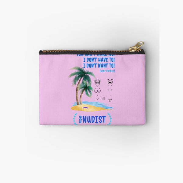 Item preview, You can't make me! Proud Nudist! C NUDIMS Bits designed and sold by NUDIMS.