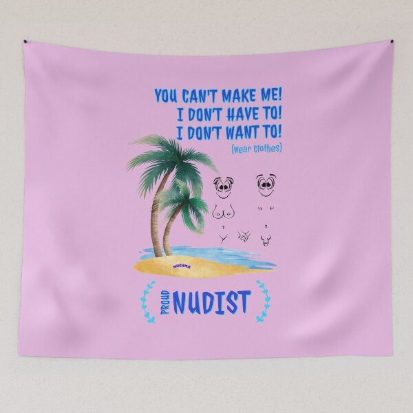 Item preview, You can't make me! Proud Nudist! C NUDIMS Bits designed and sold by NUDIMS.