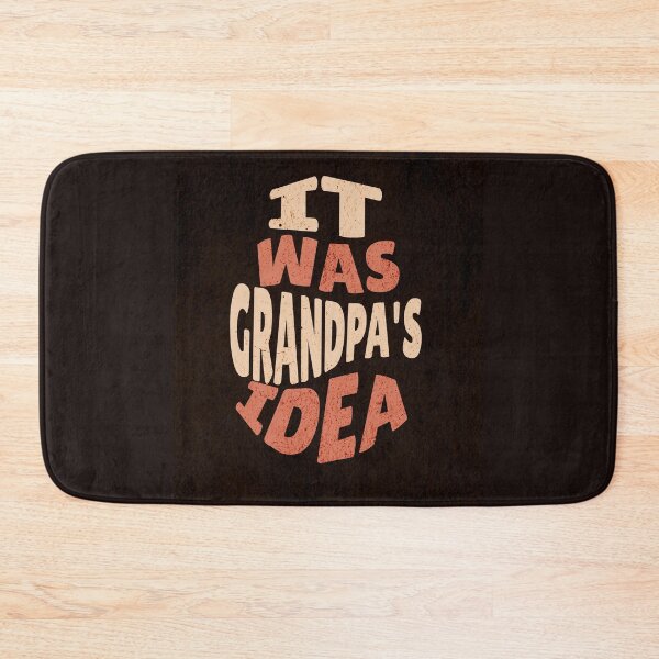 Item preview, Grandpa's Idea designed and sold by AJDesignsstuff.
