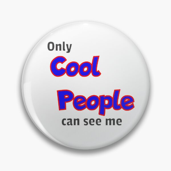 Item preview, Only Cool People Can See Me designed and sold by Surreallytee.