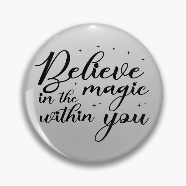 Item preview, Believe in the magic within you designed and sold by tinytwist.