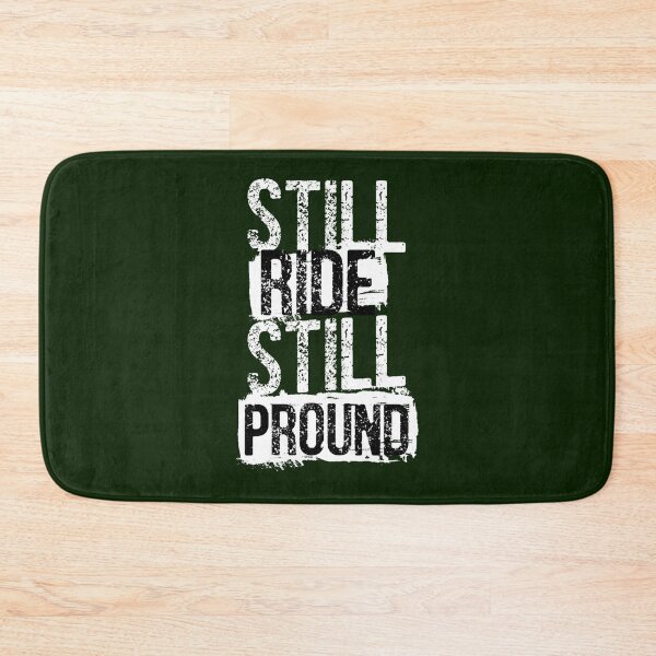 Item preview, Still ride still pround designed and sold by kruzzemenjivar.