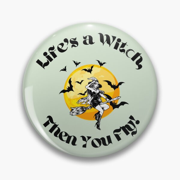 Item preview, Life's a Witch, Then You Fly! designed and sold by DorknStarmy.