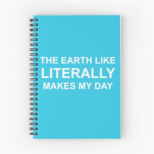 Item preview, The Earth Like Literally Makes My Day designed and sold by FFDoodles.