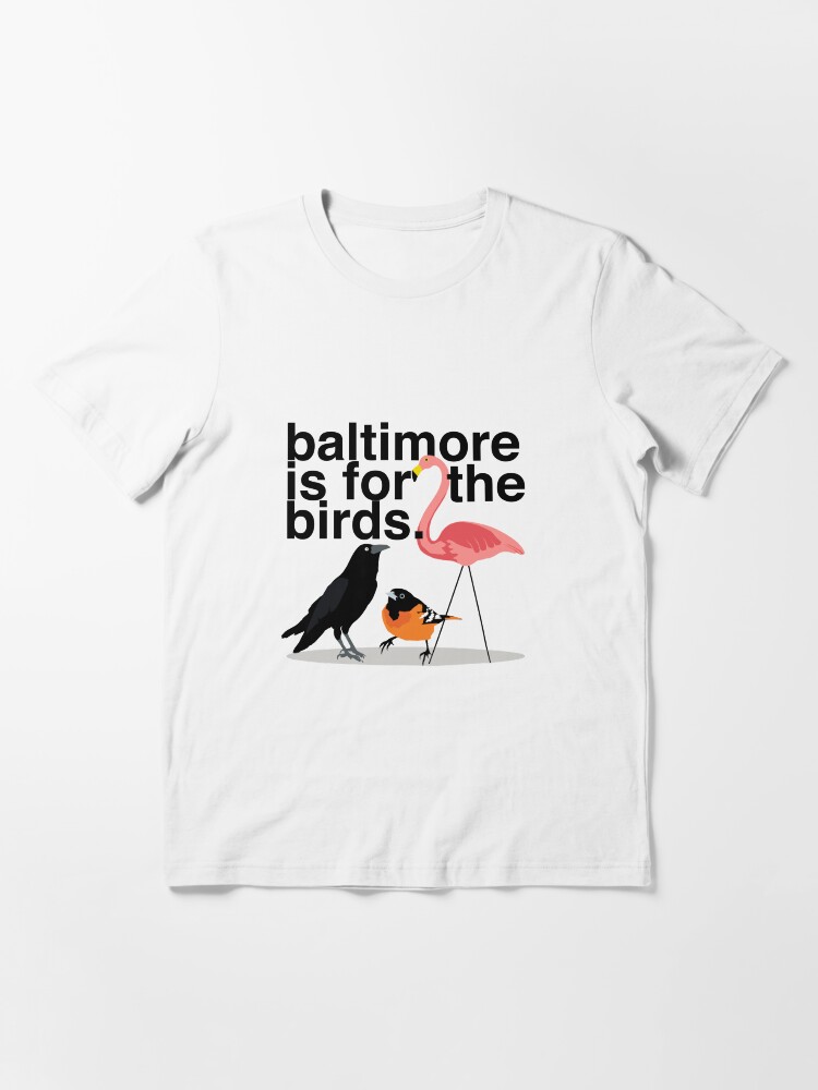 Thumbnail 3 of 7, Essential T-Shirt, Baltimore is for the Birds designed and sold by nataliebohemian.
