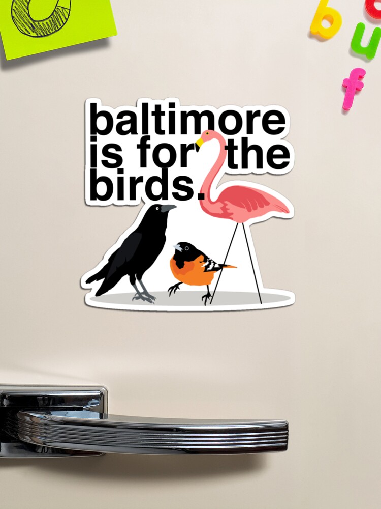 Baltimore is for the Birds Essential T-Shirt for Sale by nataliebohemian