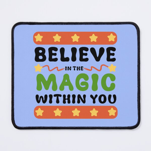 Item preview, Believe in the magic within you designed and sold by tinytwist.