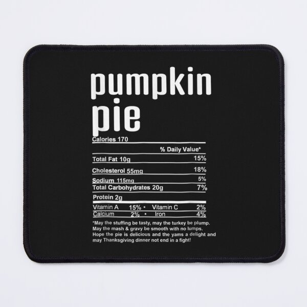 Item preview, Pumpkin Pie Nutrition Facts Thanksgiving Christmas designed and sold by William Parker.