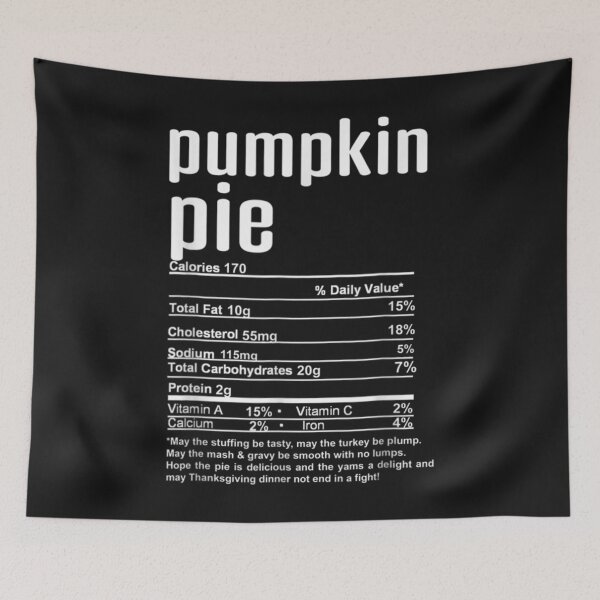 Item preview, Pumpkin Pie Nutrition Facts Thanksgiving Christmas designed and sold by William Parker.