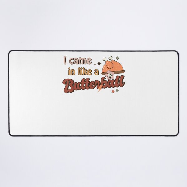 Item preview, Retro I Came In Like A Butterball Turkey Thanksgiving designed and sold by William Parker.
