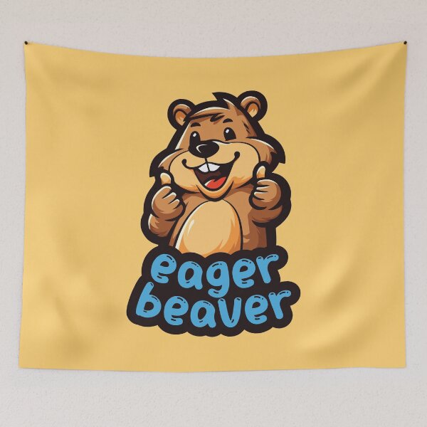 Item preview, Eager Beavers, the task accomplishment and productivity master. Busy beaver, work ethic, team player, workplace inspiration, personal growth and development designed and sold by lunaticbear.