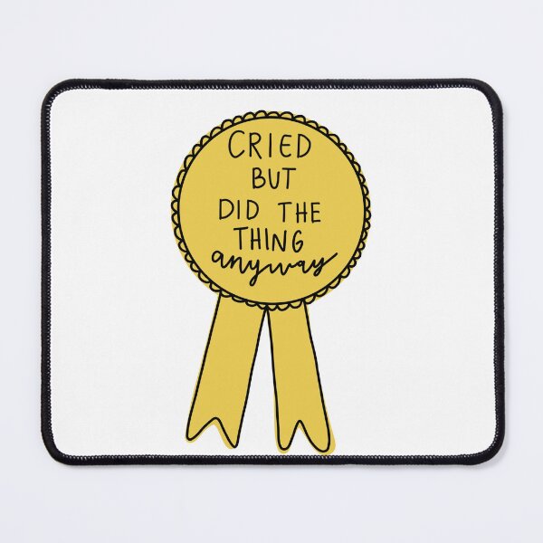 Item preview, Cried But Did the Thing Anyway designed and sold by sophiamaydesign.