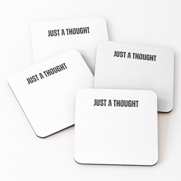 Item preview, just a thought black and white Quote sticker tshirt designed and sold by Mindlimes.