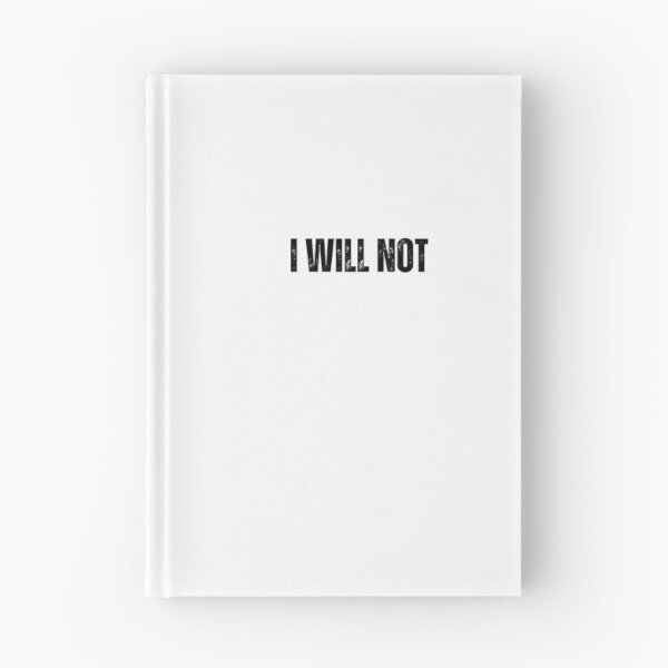 Item preview, i will not black and white Quote sticker tshirt designed and sold by Mindlimes.