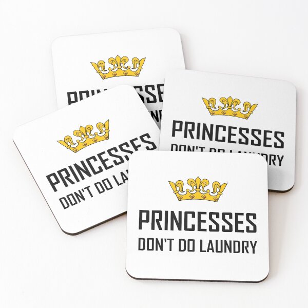 Item preview, Princesses Do Not Do Laundry designed and sold by TheBestStore.