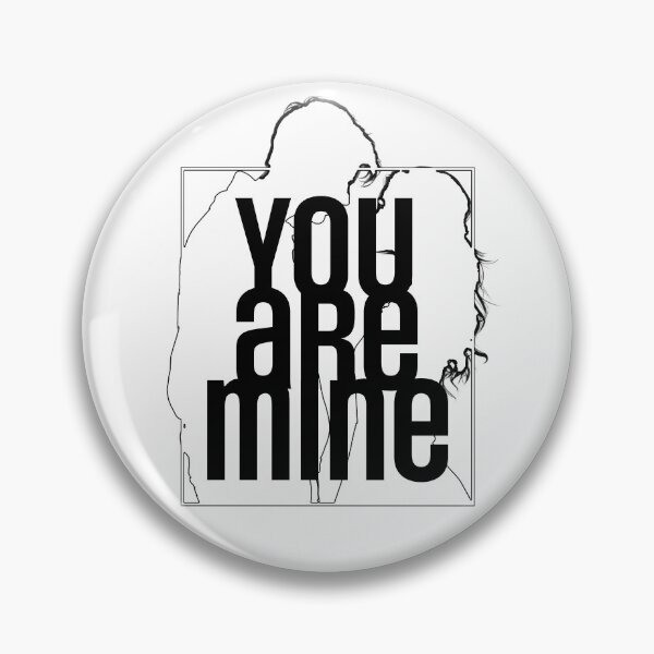 Item preview, You Are Mine designed and sold by LaLovelorn.