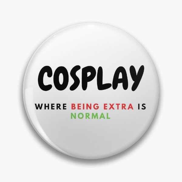 Item preview, COSPLAY ES EXTRA NORMAL de OneMemeWeeb designed and sold by OneMemeWeeb.