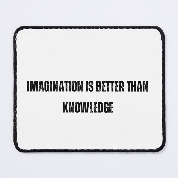Item preview, imagination is better than knowledge black and white Quote sticker tshirt designed and sold by Mindlimes.