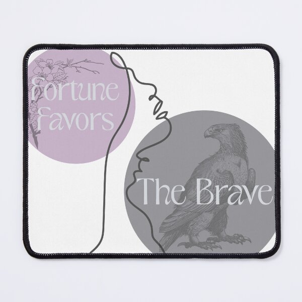 Item preview, Fortune Favors the Brave designed and sold by Vienna15.