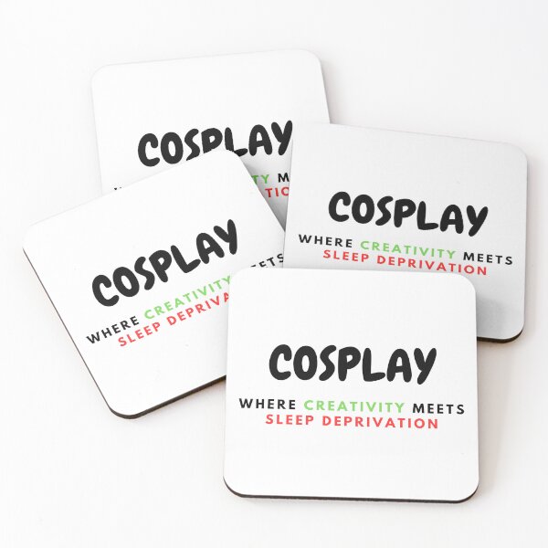 Item preview, COSPLAY IS SLEEP DEPRIVATION By OneMemeWeeb designed and sold by OneMemeWeeb.