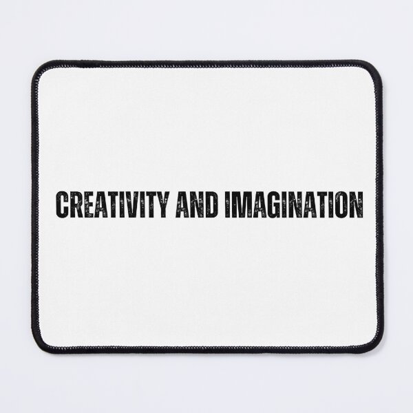 Item preview, creativity and imagination black and white Quote sticker tshirt designed and sold by Mindlimes.