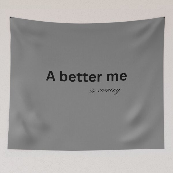 Item preview, A better me is coming designed and sold by DesignCraftshub.