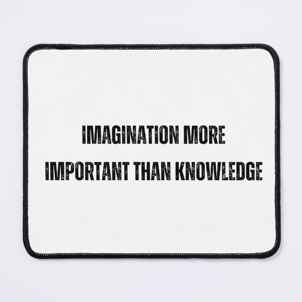 Item preview, imagination more important than knowledge black and white Quote sticker tshirt designed and sold by Mindlimes.