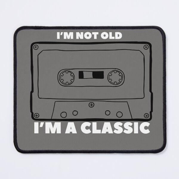 Item preview, im not old im clasic!PNG designed and sold by andyandy20.