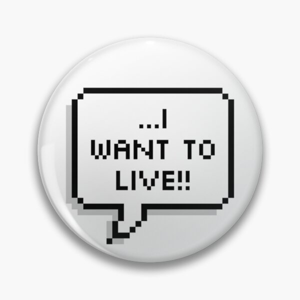 Item preview, ...i want to live!! pixel speech bubble designed and sold by BashPIXIE.