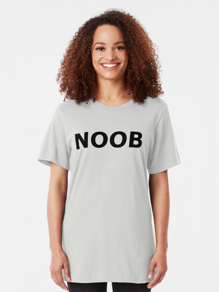 For Noobs By Calamareks T Shirt By Calamareks Redbubble - roblox shirt definition of noob