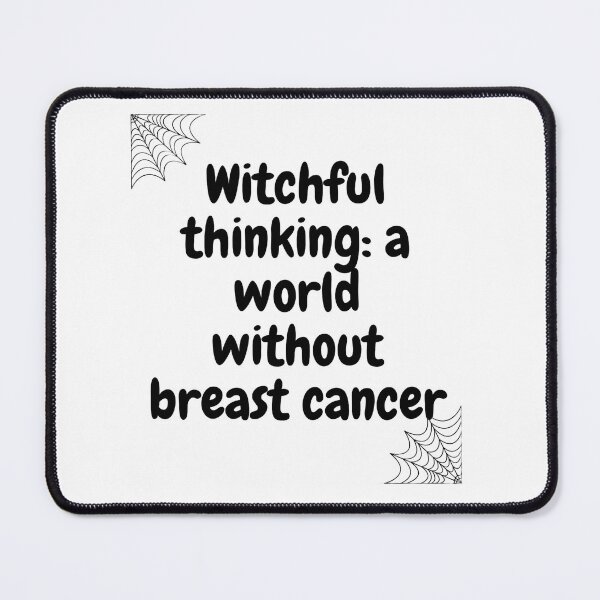 Item preview, Halloween qoutes | Witchful thinking: a world without breast cancer. designed and sold by ArtsyElegance4U ⭐⭐⭐⭐⭐.